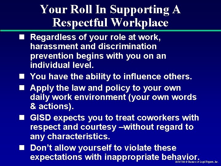Your Roll In Supporting A Respectful Workplace n Regardless of your role at work,