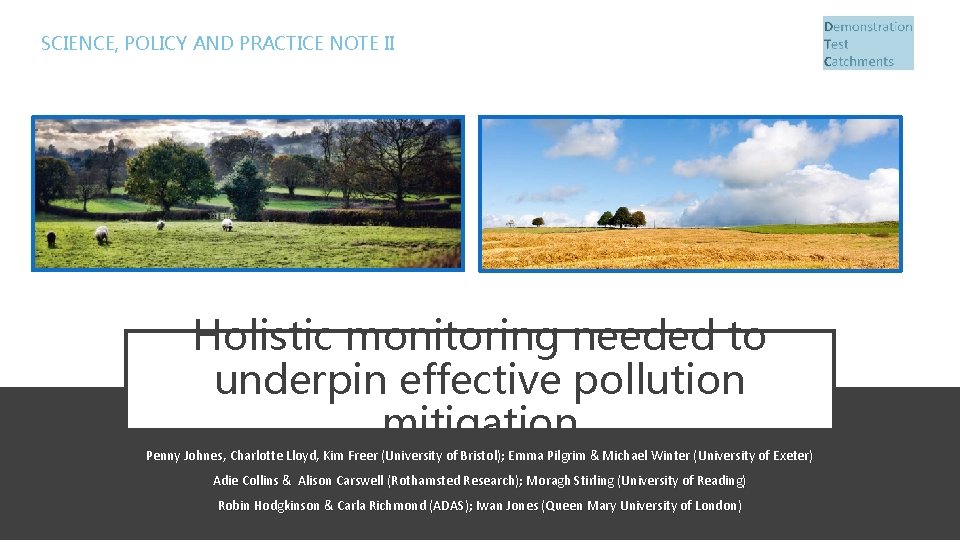 SCIENCE, POLICY AND PRACTICE NOTE II Holistic monitoring needed to underpin effective pollution mitigation
