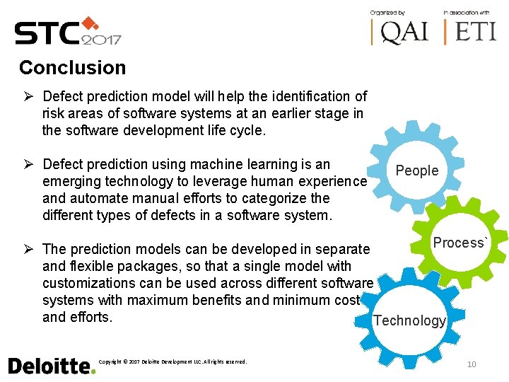 Conclusion Ø Defect prediction model will help the identification of risk areas of software