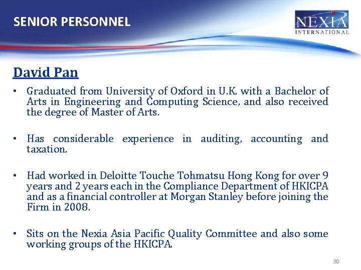SENIOR PERSONNEL David Pan • Graduated from University of Oxford in U. K. with