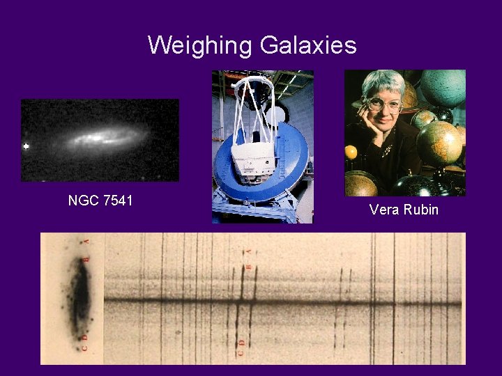 Weighing Galaxies NGC 7541 Vera Rubin 