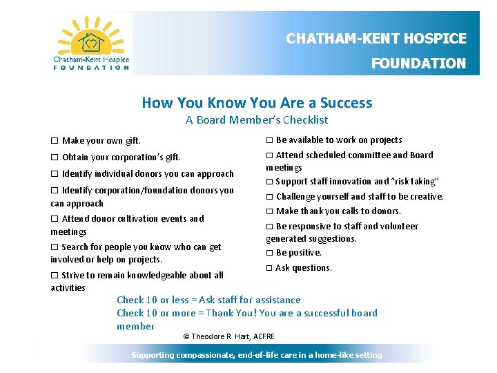 CHATHAM-KENT HOSPICE FOUNDATION How You Know You Are a Success A Board Member’s Checklist