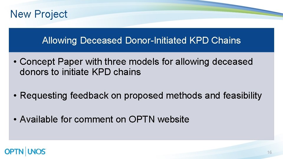 New Project Allowing Deceased Donor-Initiated KPD Chains • Concept Paper with three models for