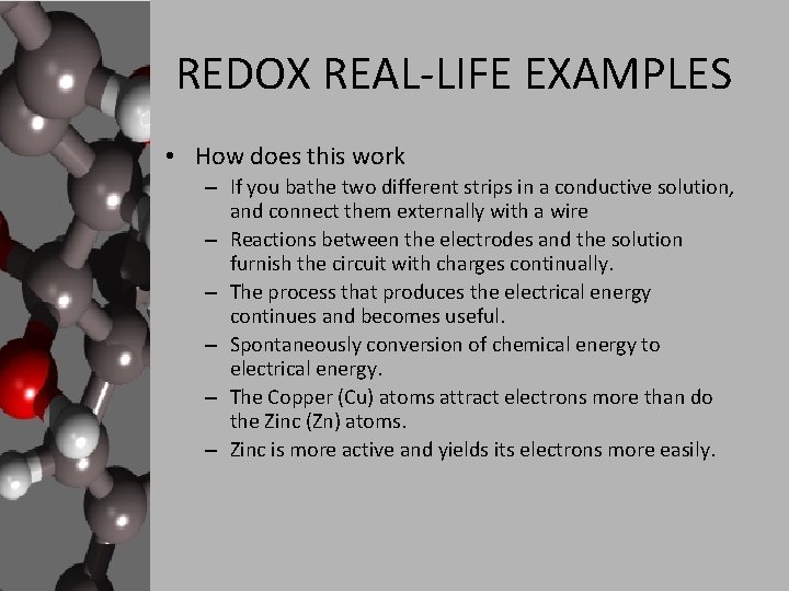 REDOX REAL-LIFE EXAMPLES • How does this work – If you bathe two different REDOX REAL-LIFE EXAMPLES • How does this work – If you bathe two different