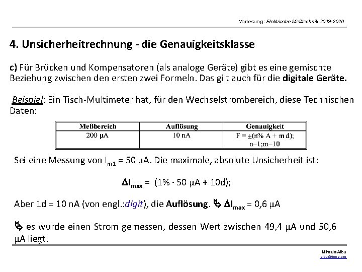 Vorlesung: Elektrische Meßtechnik 2019 -2020 4. Unsicherheitrechnung - die Genauigkeitsklasse c) Für Brücken und