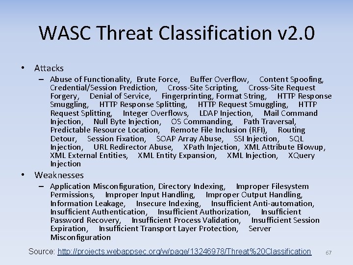 WASC Threat Classification v 2. 0 • Attacks – Abuse of Functionality, Brute Force,