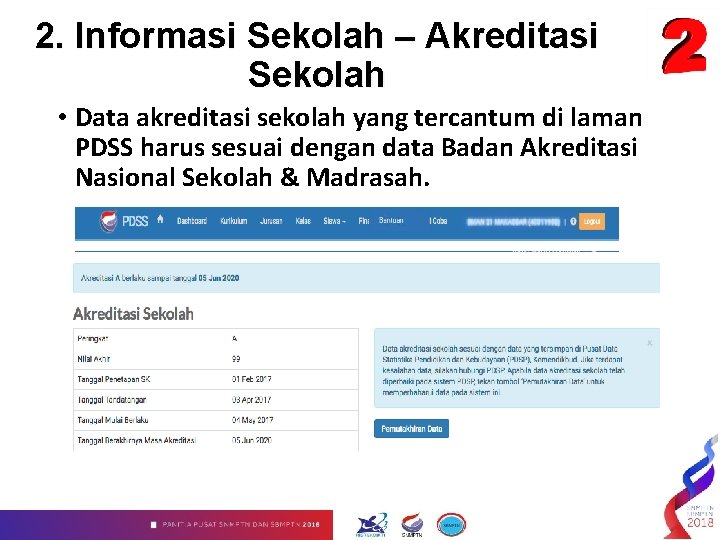 2. Informasi Sekolah – Akreditasi Sekolah • Data akreditasi sekolah yang tercantum di laman