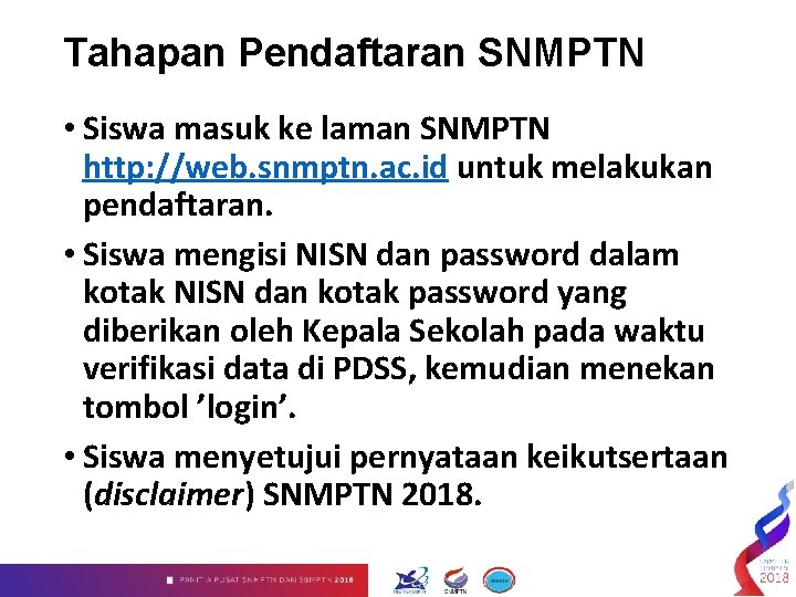 Tahapan Pendaftaran SNMPTN • Siswa masuk ke laman SNMPTN http: //web. snmptn. ac. id
