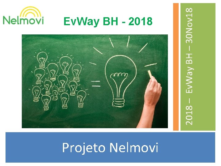 Ônibus Projeto Elétrico Nelmovi - 2017 2018 – Ev. Way BH – 30 Nov