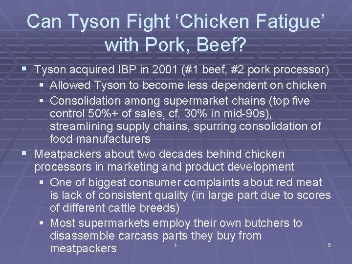 Can Tyson Fight ‘Chicken Fatigue’ with Pork, Beef? § Tyson acquired IBP in 2001