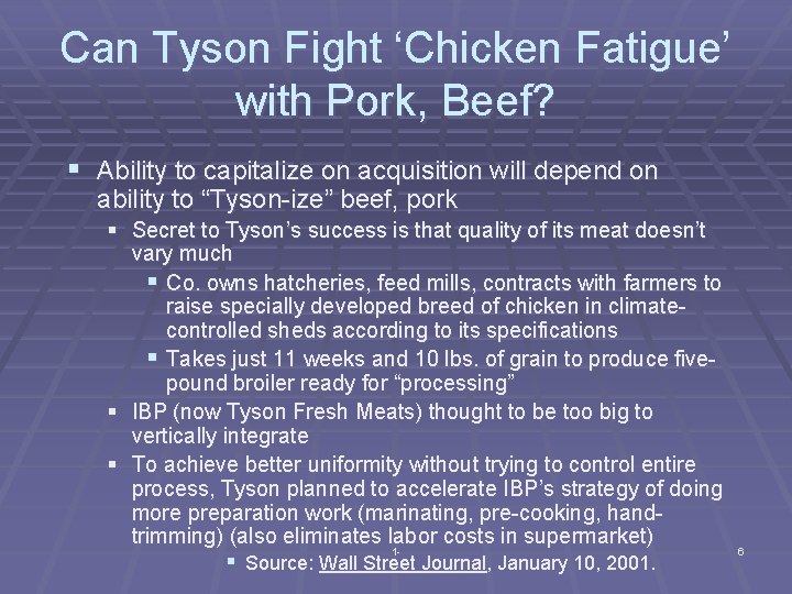 Can Tyson Fight ‘Chicken Fatigue’ with Pork, Beef? § Ability to capitalize on acquisition