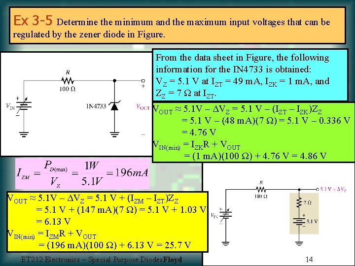 Ex 3 -5 Determine the minimum and the maximum input voltages that can be