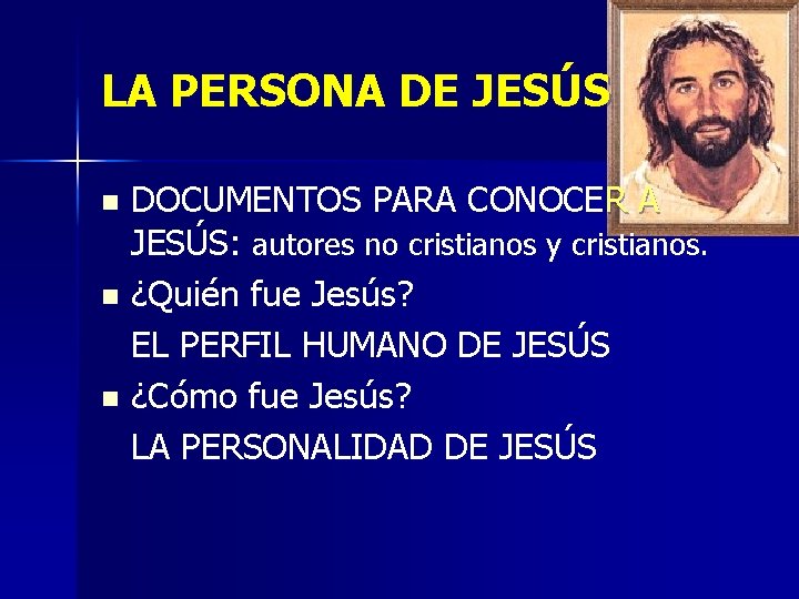 LA PERSONA DE JESÚS DOCUMENTOS PARA CONOCER A JESÚS: autores no cristianos y cristianos. LA PERSONA DE JESÚS DOCUMENTOS PARA CONOCER A JESÚS: autores no cristianos y cristianos.