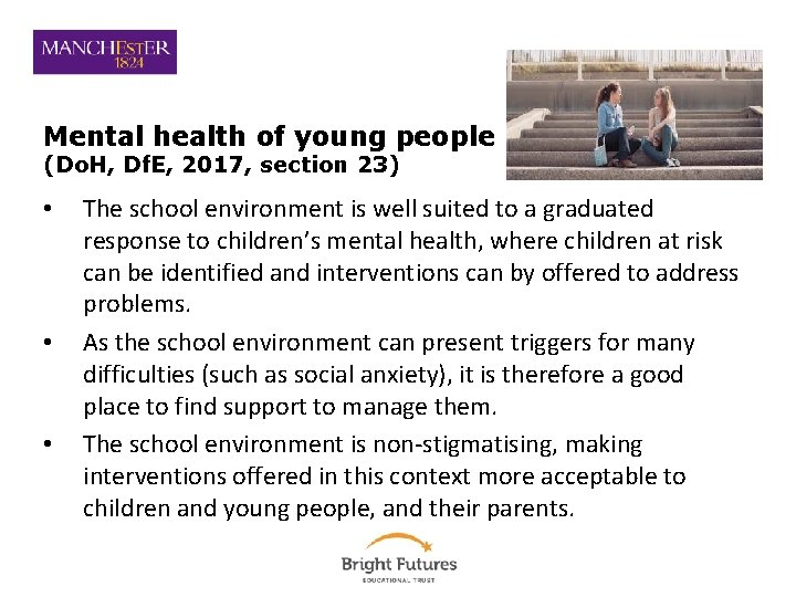 Mental health of young people (Do. H, Df. E, 2017, section 23) • •