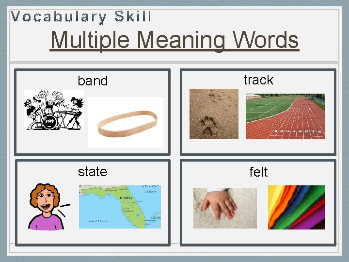 Multiple Meaning Words band track state felt 