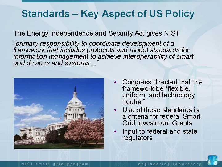 Standards – Key Aspect of US Policy The Energy Independence and Security Act gives