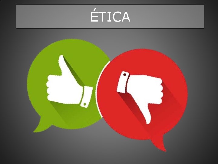 ÉTICA 