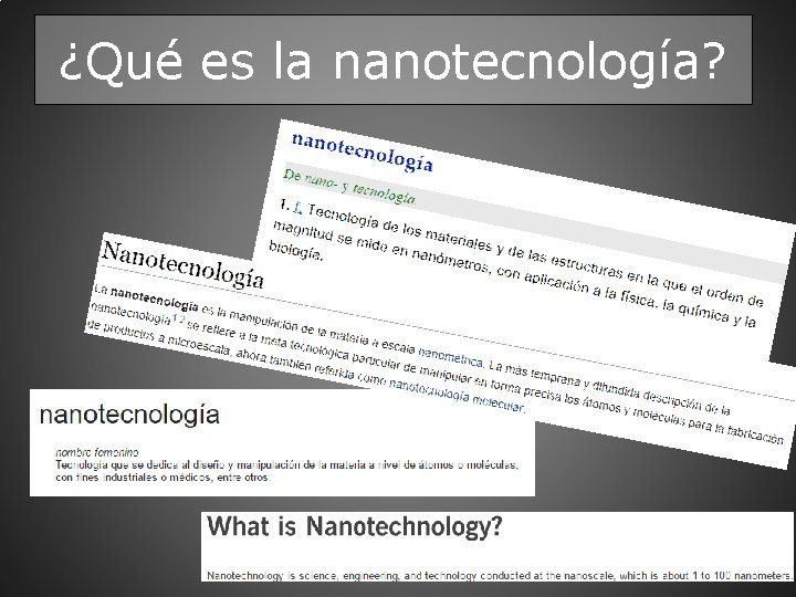 ¿Qué es la nanotecnología? 