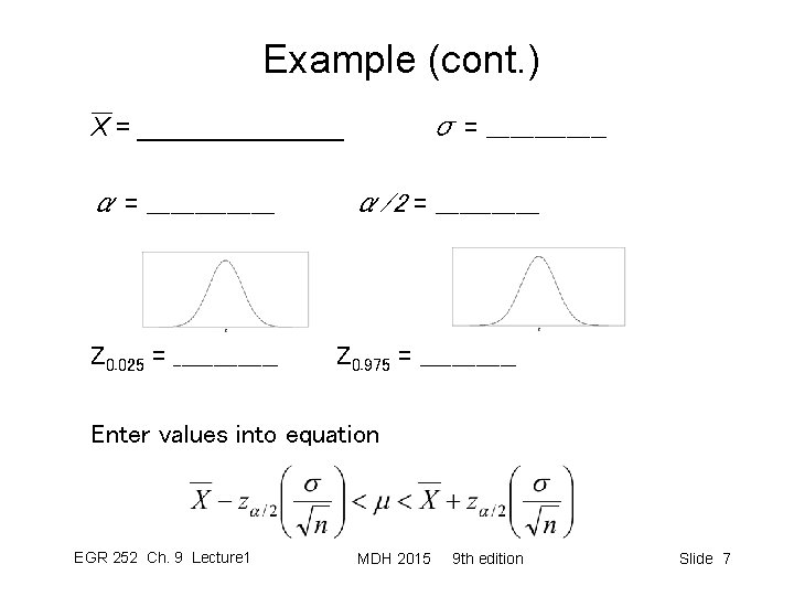 Example (cont. ) σ = ________ X = _______ α = ________ Z 0.