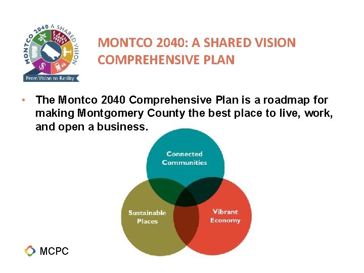 MONTCO 2040: A SHARED VISION COMPREHENSIVE PLAN • The Montco 2040 Comprehensive Plan is