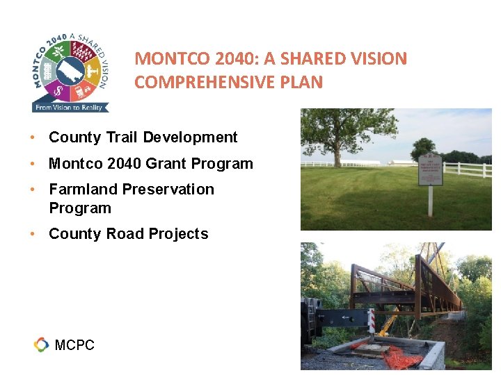 MONTCO 2040: A SHARED VISION COMPREHENSIVE PLAN • County Trail Development • Montco 2040