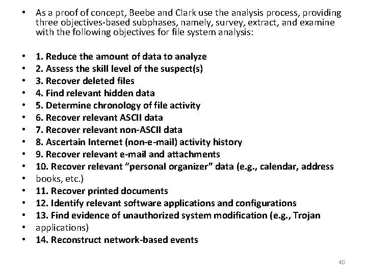  • As a proof of concept, Beebe and Clark use the analysis process,