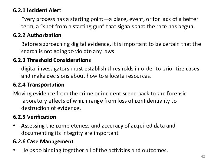 6. 2. 1 Incident Alert Every process has a starting point—a place, event, or