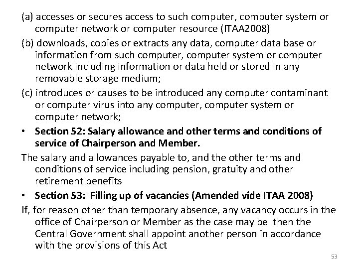 (a) accesses or secures access to such computer, computer system or computer network or