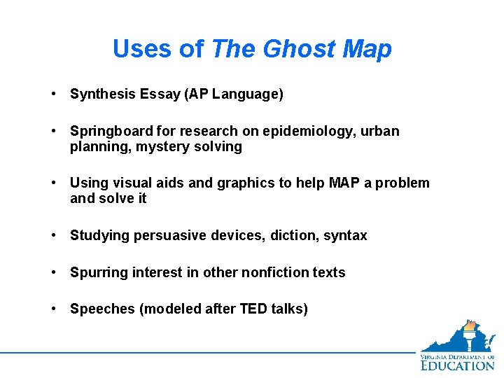 Uses of The Ghost Map • Synthesis Essay (AP Language) • Springboard for research