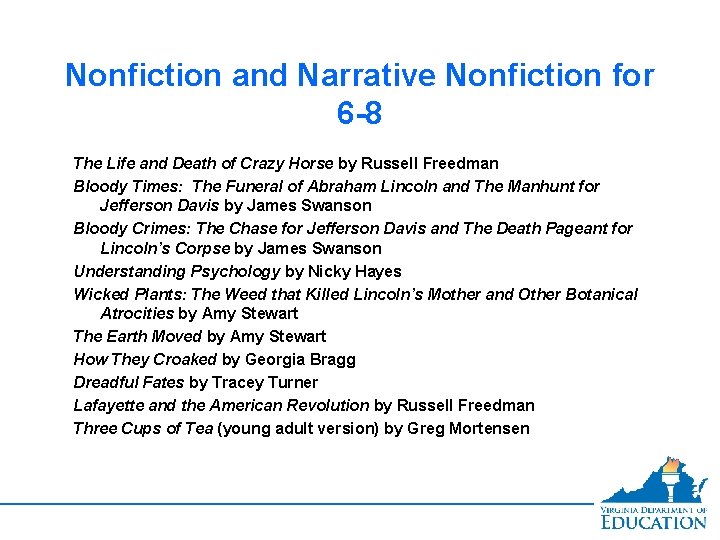 Nonfiction and Narrative Nonfiction for 6 -8 The Life and Death of Crazy Horse