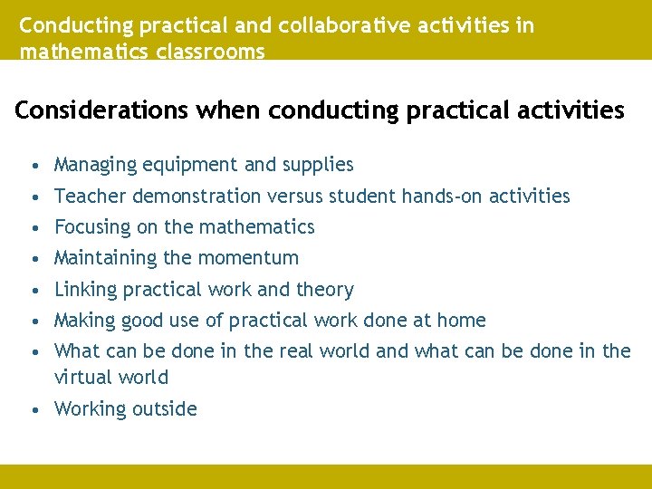 Conducting practical and collaborative activities in mathematics classrooms Considerations when conducting practical activities •