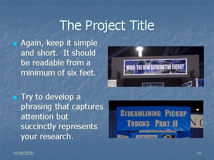 The Project Title n n Again, keep it simple and short. It should be