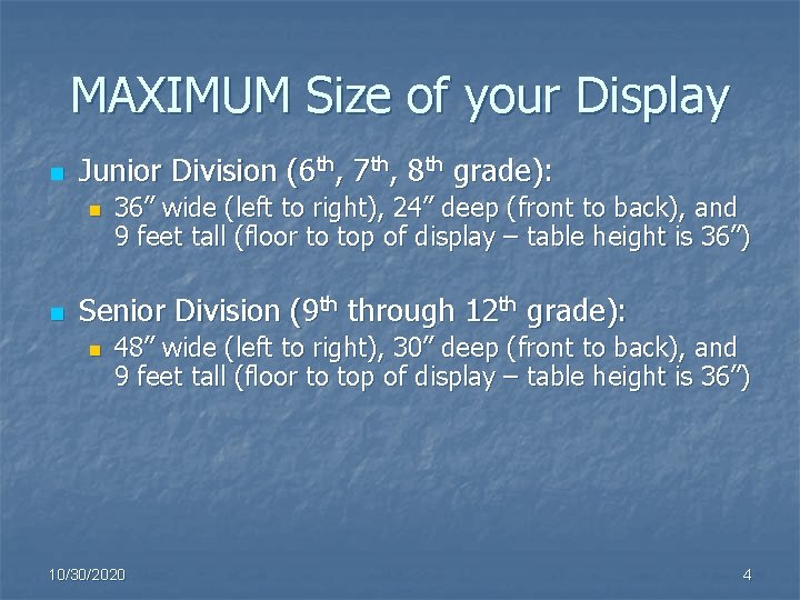 MAXIMUM Size of your Display n Junior Division (6 th, 7 th, 8 th