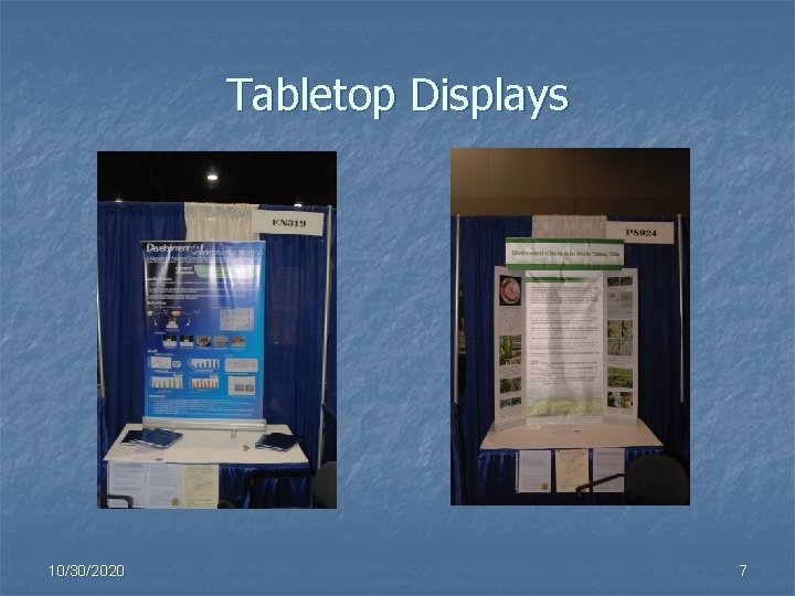 Tabletop Displays 10/30/2020 7 