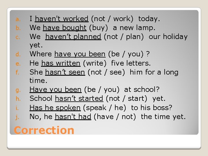 a. b. c. d. e. f. g. h. i. j. I haven't worked (not