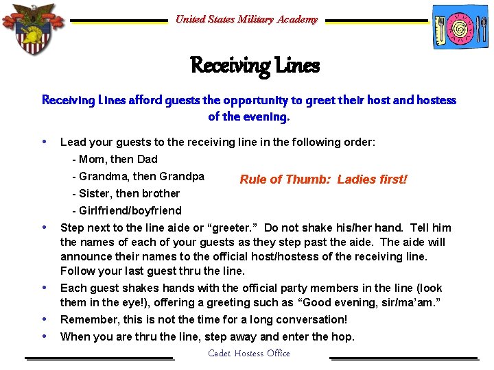 United States Military Academy Receiving Lines afford guests the opportunity to greet their host