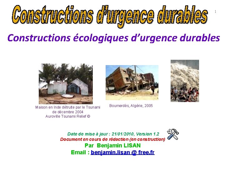 1 Constructions écologiques d’urgence durables Maison en Inde détruite par le Tsunami de décembre