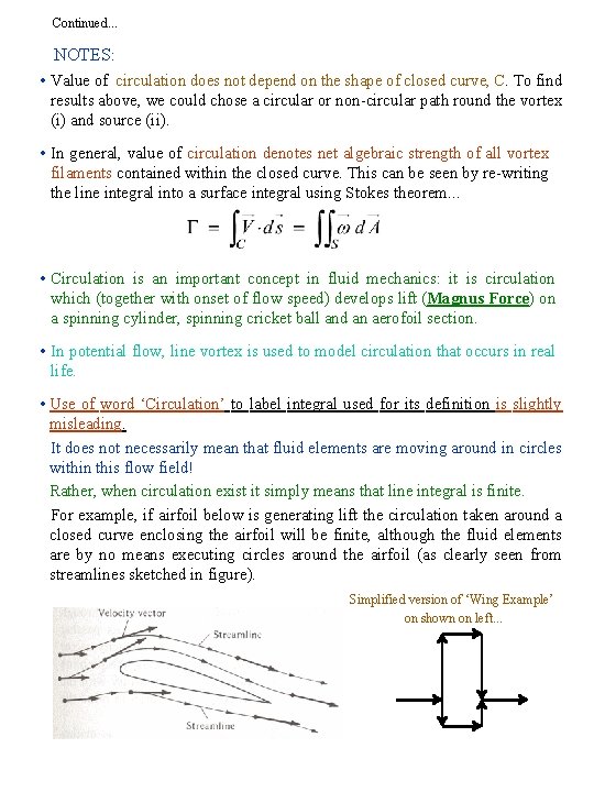 Continued. . . NOTES: • Value of circulation does not depend on the shape Continued. . . NOTES: • Value of circulation does not depend on the shape