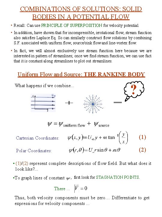 COMBINATIONS OF SOLUTIONS: SOLID BODIES IN A POTENTIAL FLOW • Recall: Can use PRINCIPLE COMBINATIONS OF SOLUTIONS: SOLID BODIES IN A POTENTIAL FLOW • Recall: Can use PRINCIPLE