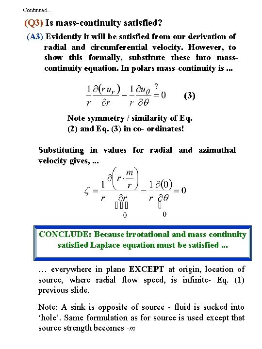 Continued. . . (Q 3) Is mass-continuity satisfied? (A 3) Evidently it will be Continued. . . (Q 3) Is mass-continuity satisfied? (A 3) Evidently it will be