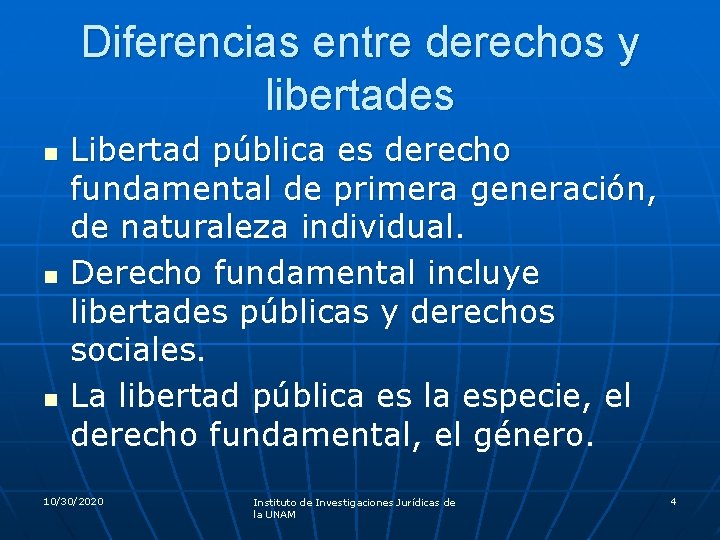 Diferencias entre derechos y libertades n n n Libertad pública es derecho fundamental de