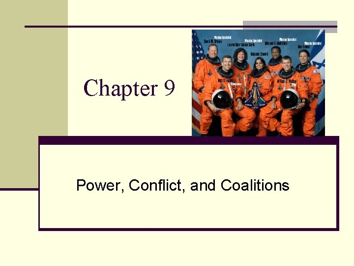 Chapter 9 Power, Conflict, and Coalitions 