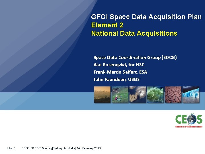 GFOI Space Data Acquisition Plan Element 2 National Data Acquisitions Space Data Coordination Group