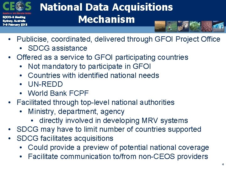 SDCG-3 Meeting Sydney, Australia 7 -9 February 2013 National Data Acquisitions Mechanism • Publicise,