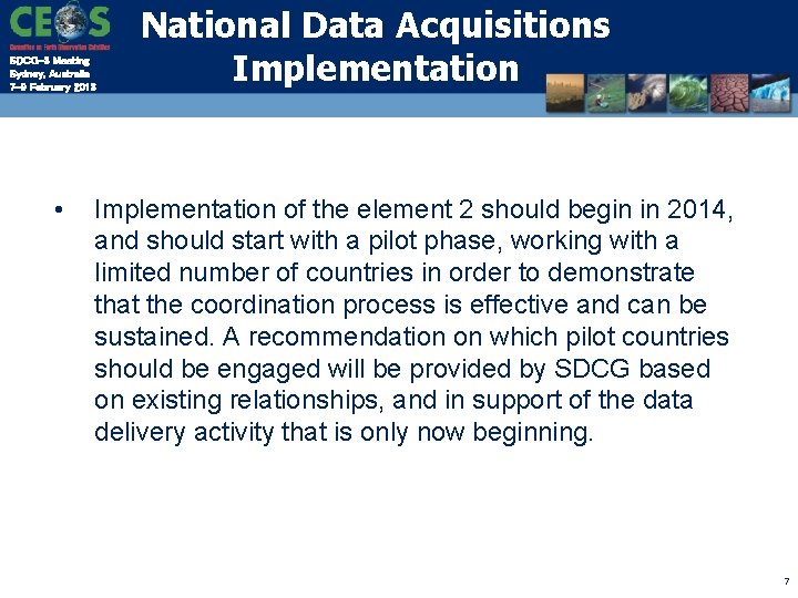 SDCG-3 Meeting Sydney, Australia 7 -9 February 2013 • National Data Acquisitions Implementation of