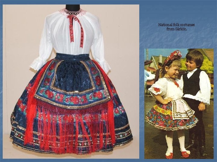 National folk costumes from Sárköz. 