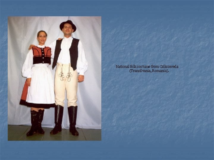 National folk costume from Csíkszereda (Transilvania, Romania). 