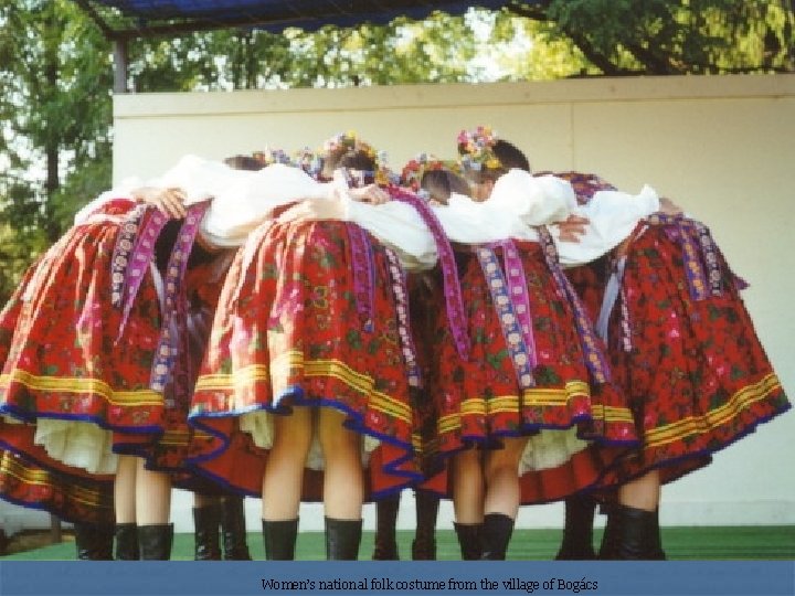 Women’s national folk costume from the village of Bogács 