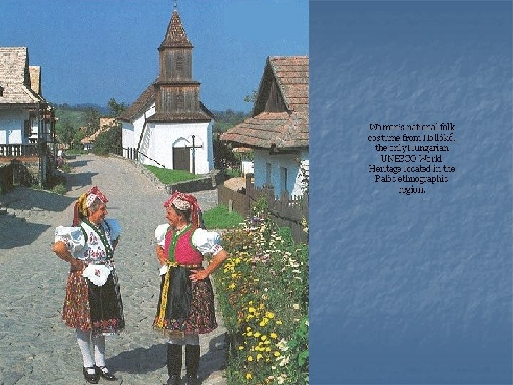 Women’s national folk costume from Hollókő, the only Hungarian UNESCO World Heritage located in