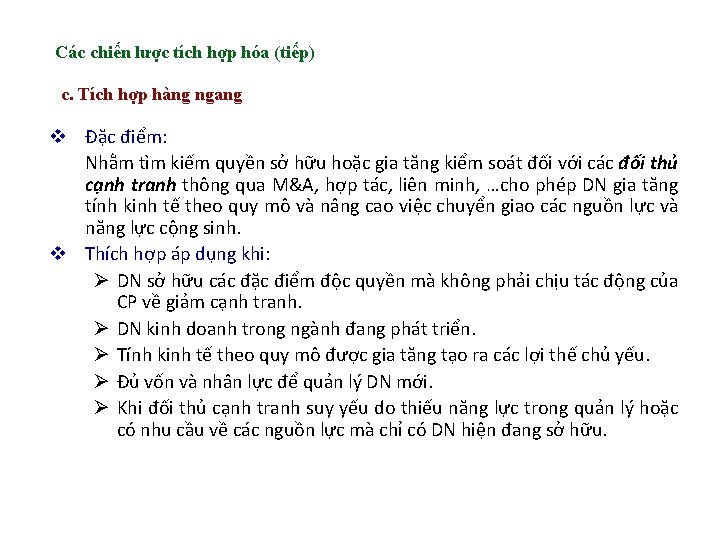 Các chiến lược tích hợp hóa (tiếp) c. Tích hợp hàng ngang v Đặc